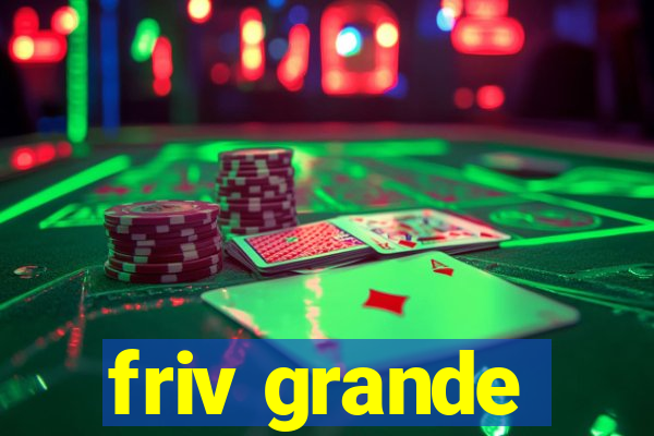 friv grande